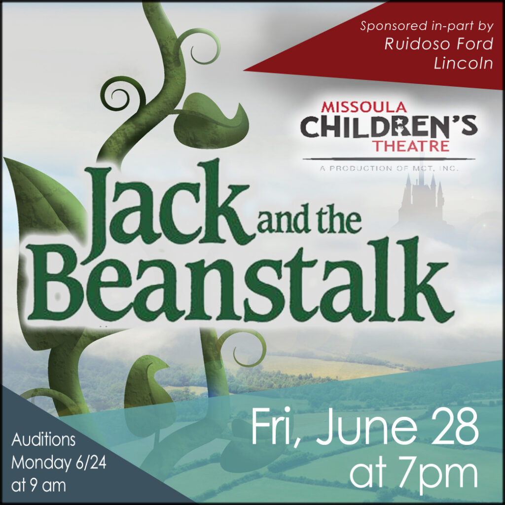 Missoula Children's Theatre Presents: Jack & the Beanstalk