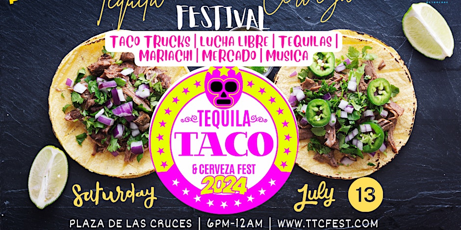 Tequila, Taco, & Cerveza Festival